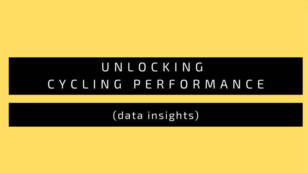 Unlocking Cycling Performance (data insights)